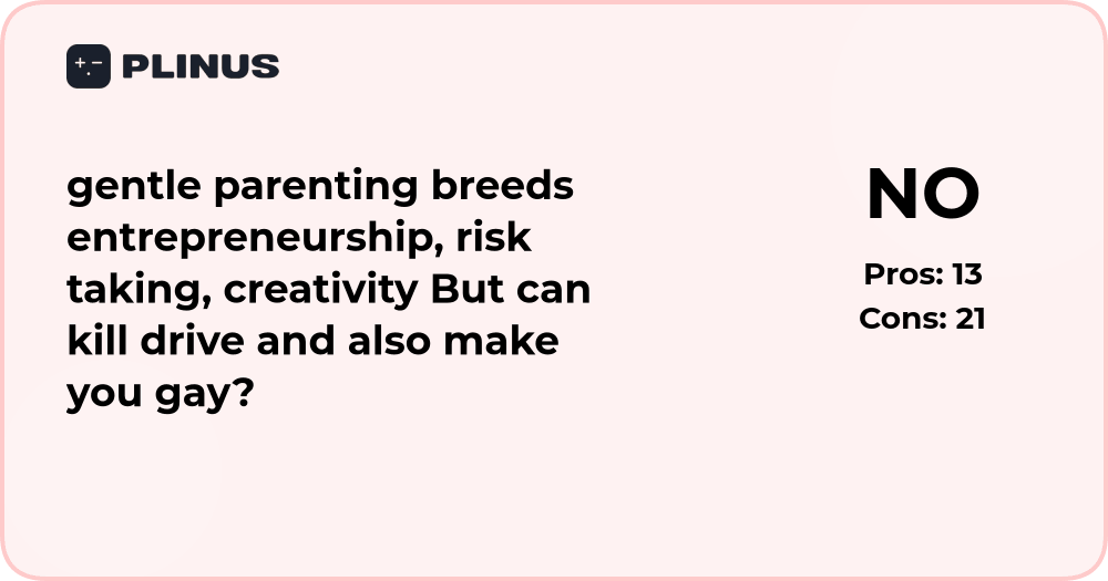 Does gentle parenting encourage creativity or kill drive?